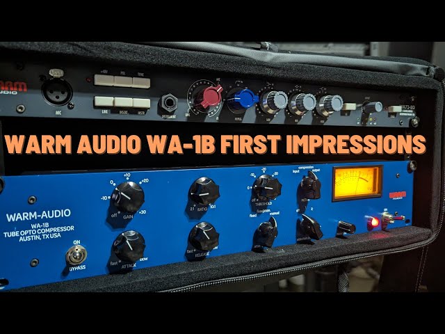 Warm Audio WA-1B first impressions