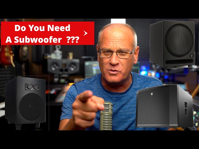Do You Need A Subwoofer In Your Studio