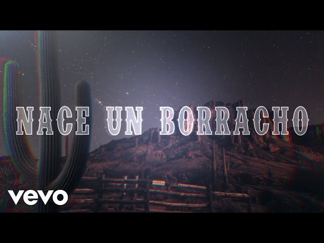 Christian Nodal - Nace Un Borracho (Lyric Video)