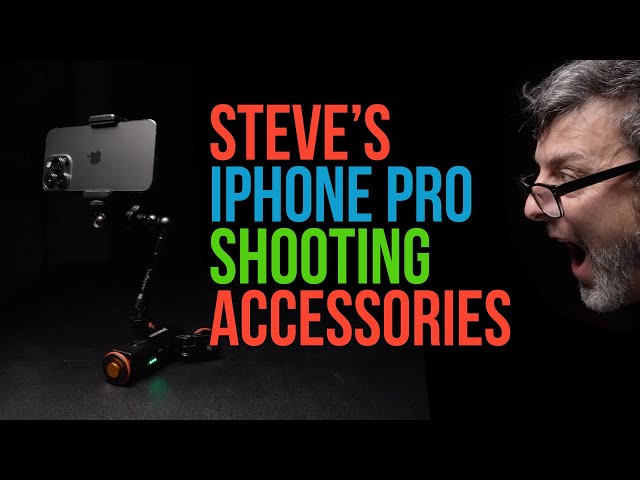Steve's iPhone Pro Shooting Accessories