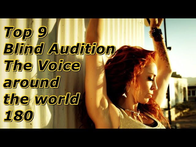 Top 9 Blind Audition (The Voice around the world 180)