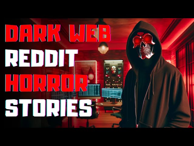 "I Uncovered Forbidden Secrets: 5 Dark Web Horror Stories from Reddit"