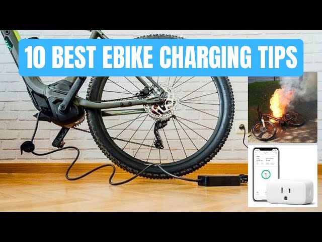 10 best tips for charging your ebike battery - avoid fires and prolong battery life