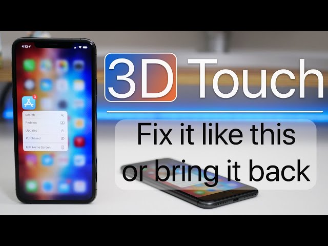 3D Touch - Fix it Like This or Bring it back