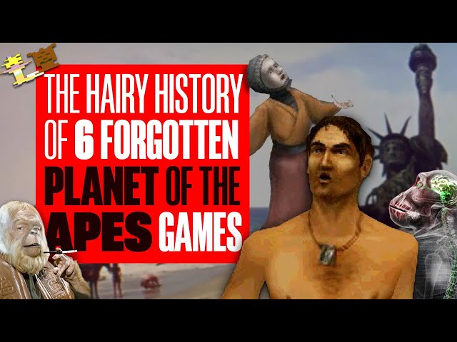 The Hairy History Of 6 Forgotten Planet Of The Apes Games - THEY CHIMPLY WEREN'T GOOD ENOUGH!