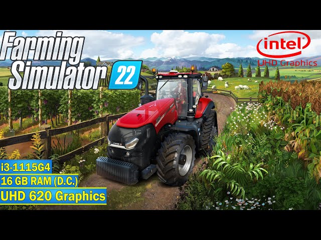 Testing "Farming Simulator 22" - i3-1115G4 - intel UHD/Xe Graphics - 16GB RAM (Dual Ch) | 60FPS | HD