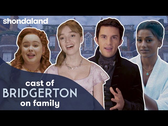 The Bridgerton Cast Talks Family Values | Shondaland