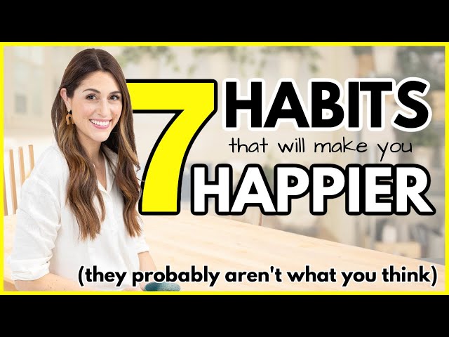 Habits of Happy People That Might Surprise You 😊 7 WAYS TO BE HAPPIER EVERY DAY