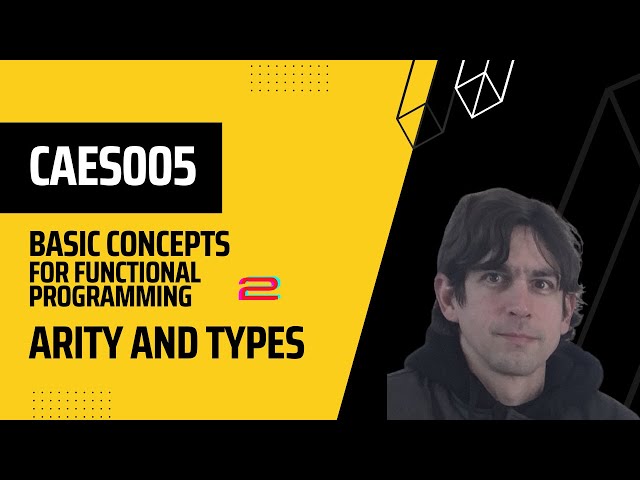 Basic concepts for functional programming 2: Arity and Types