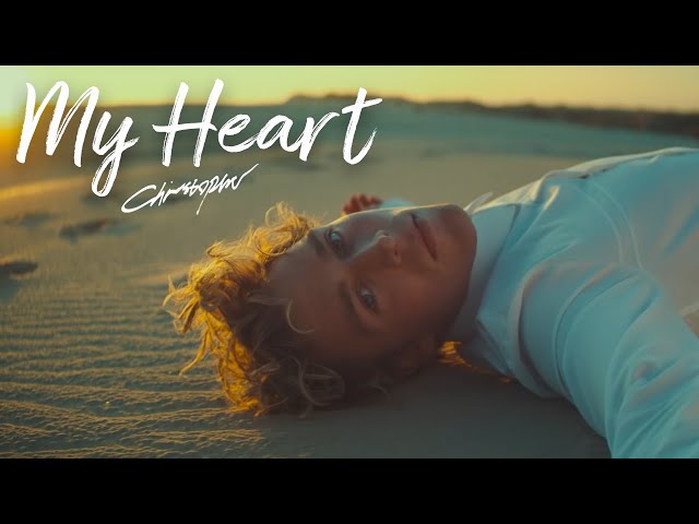 Christopher - My Heart (Official Music Video)