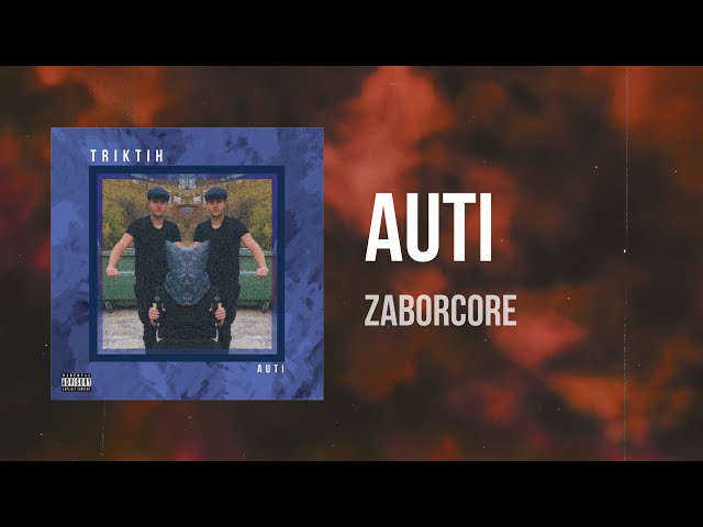 Auti - Zaborcore (Official Audio)