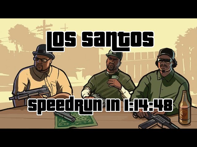 Los Santos speedrun in 1:14:48  [OLD PB]
