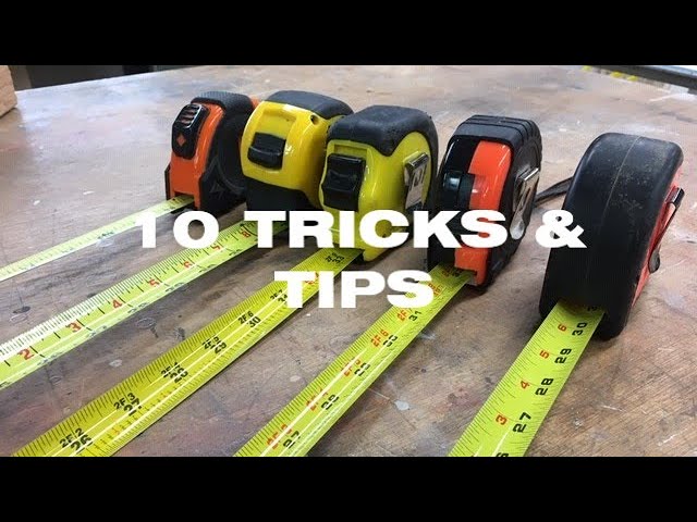 10 Tape Measure Tricks & Tips