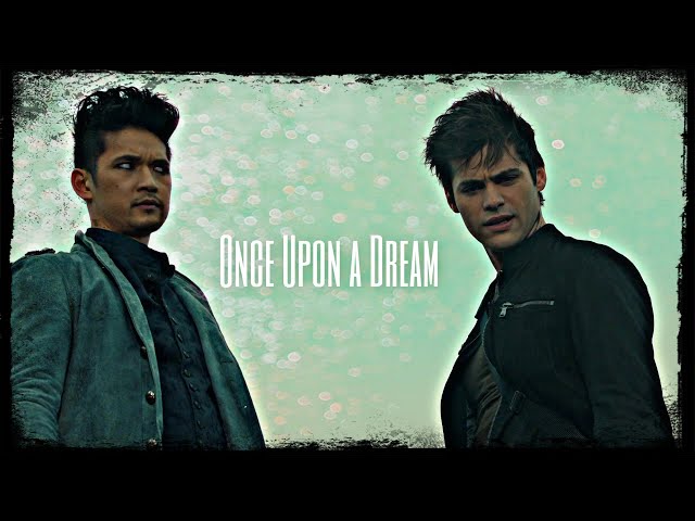 Magnus & Alec || Once Upon a Dream