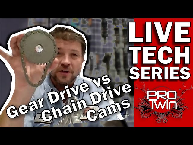Live Tech Talk - Chain vs Gear Drive Cams - Kevin Baxter - Pro Twin Performance