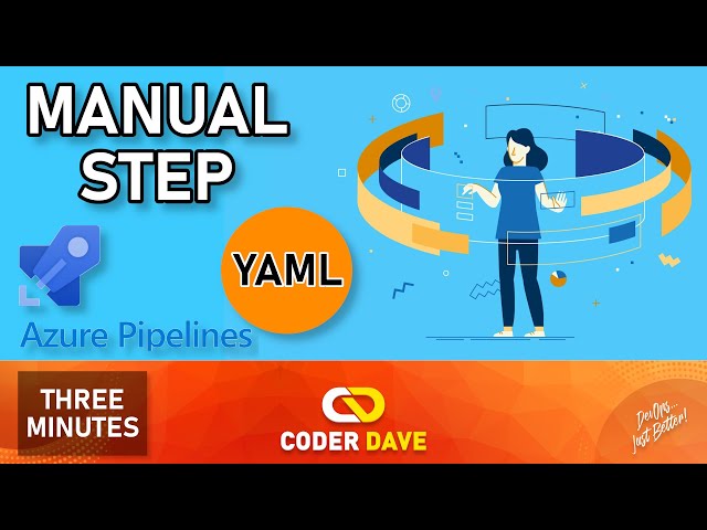 The NEW Manual Validation Task for Azure DevOps YAML Pipelines Demystified