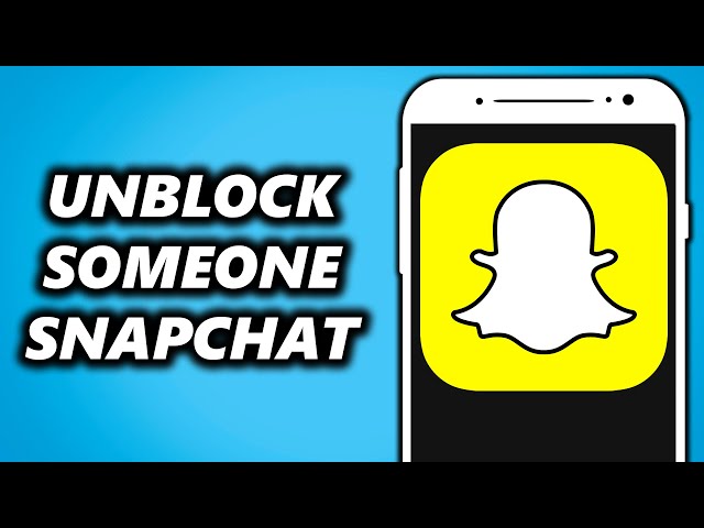 How to Unblock Someone on Snapchat! Android & IOS