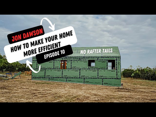How to frame a more efficient home | Ep 10 Off Grid Build