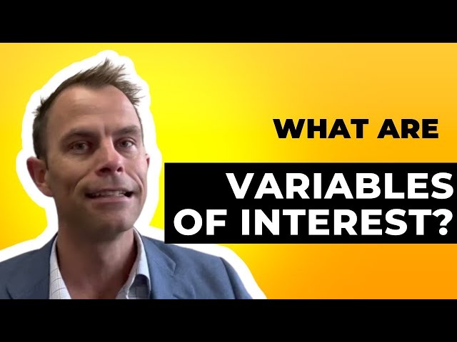 What's The Deal With Variables Of Interest? Explained In Research Methods