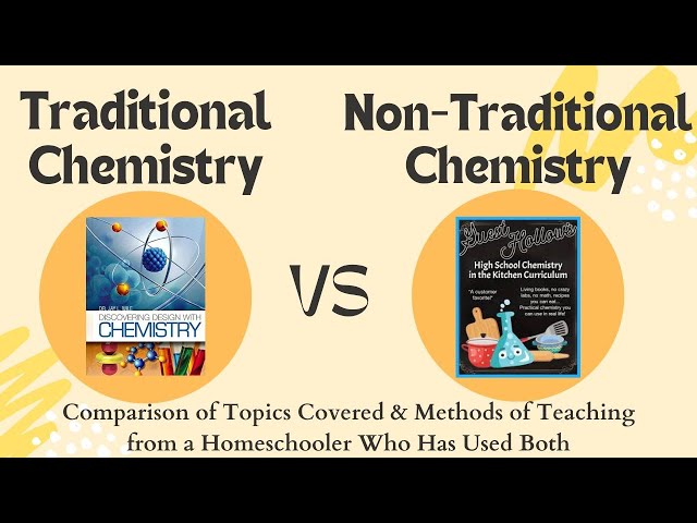 Traditional vs Non-Traditional Chemistry Courses | Comparing Topics and Teaching Methods