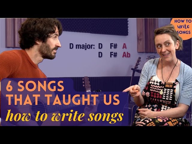 How To Write Songs — 6 Songs That Taught Us How To Write Songs