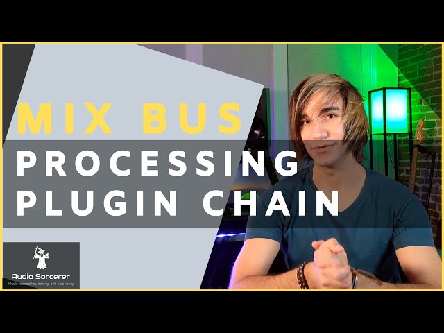 My mix bus processing plugin chain