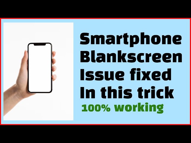 Smartphone Blank Screen Issue Fixed | Smartphone Screen Blinking Issue | Smartphone Hanging Issue