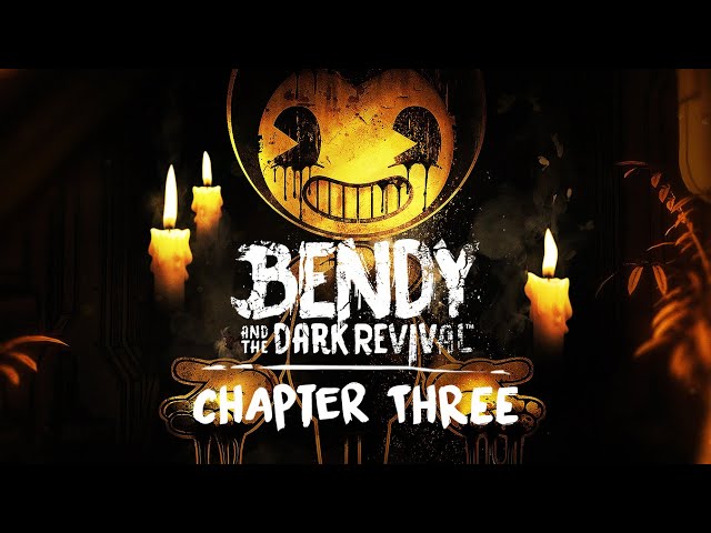 BENDY AND THE DARK REVIVAL | Chapter Three | Gameplay Walkthrough / No Commentary 1080p 60FPS HD