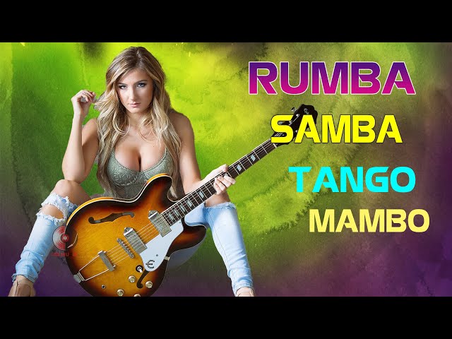 Rumba / Tango / Mambo/ Samba 2021 | Non Stop Latin Instrumental Music | Best Relaxing Spanish Guitar