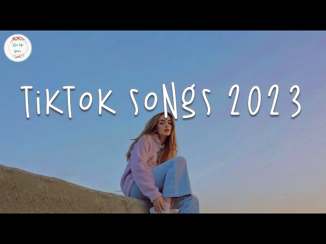 Tiktok songs 2023 🍨 Trending tiktok songs ~ Viral hits 2023