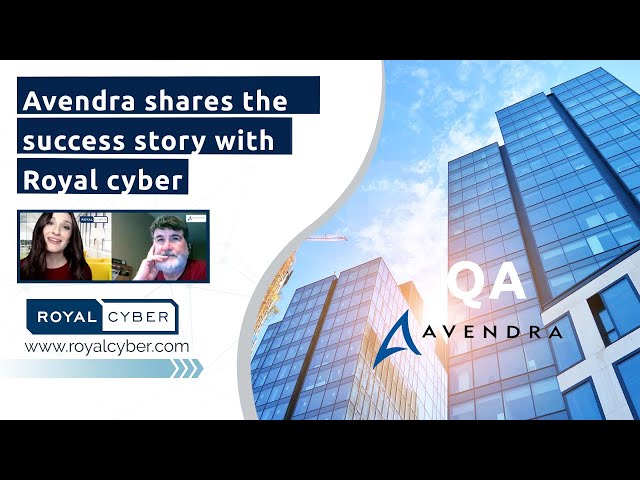 Avendra shares the success story with Royal Cyber | Customer Success Stories