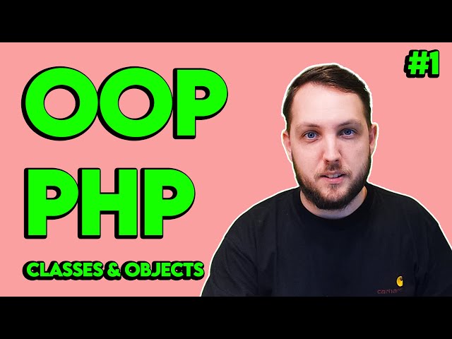 Intro to OOP in PHP in 2024: Understanding Classes and Objects (1/8)