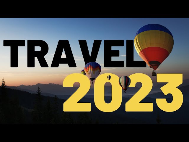 Top 10 Travel Lessons of 2022 [how to make 2023 better]