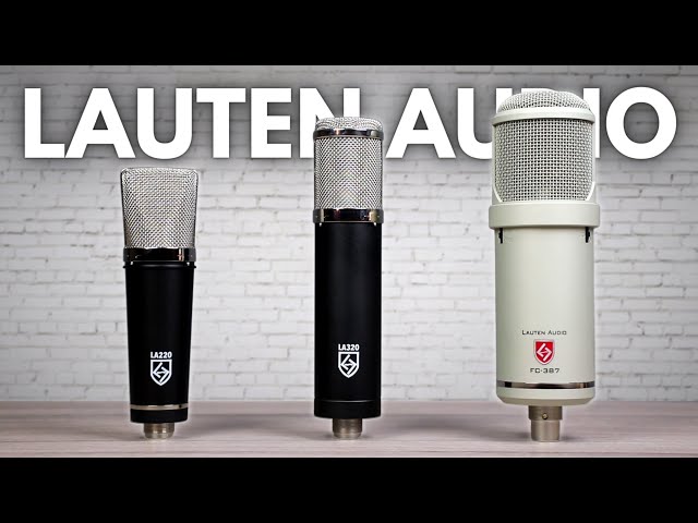 Which Microphone Should You Buy? - Lauten Audio LA-220, LA-320 & Atlantis FC-387
