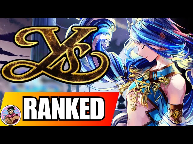 The Entire Ys Series - RANKED WORST TO BEST!!