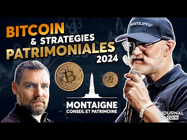 Bitcoin & stratégies patrimoniales 2024 - Avec Louis Alexandre de Froissard de Montaigne Patrimoine
