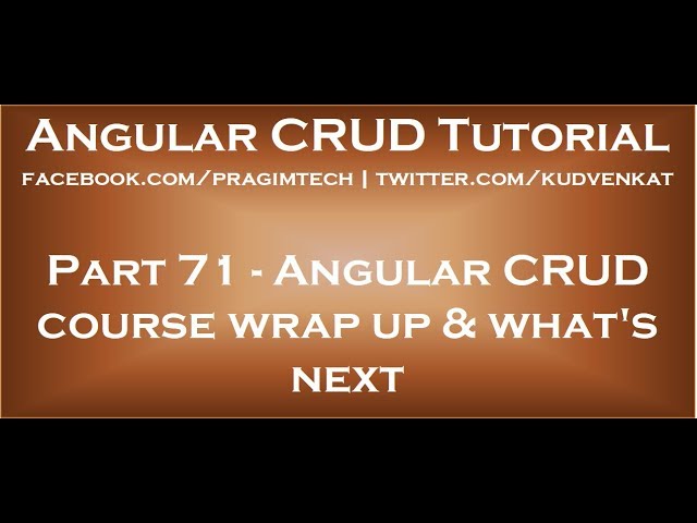 Angular CRUD course wrap up and what's next