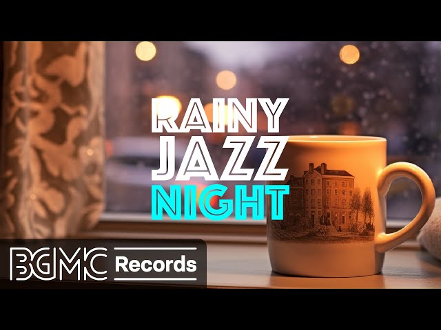 Rainy Night Jazz: Coffee Shop & Relaxing Piano Music for Study, Work, Sleep