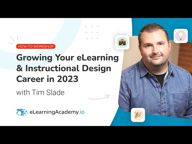 Growing Your eLearning & Instructional Design Career in 2023
