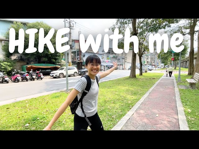 go hiking with me in Taipei