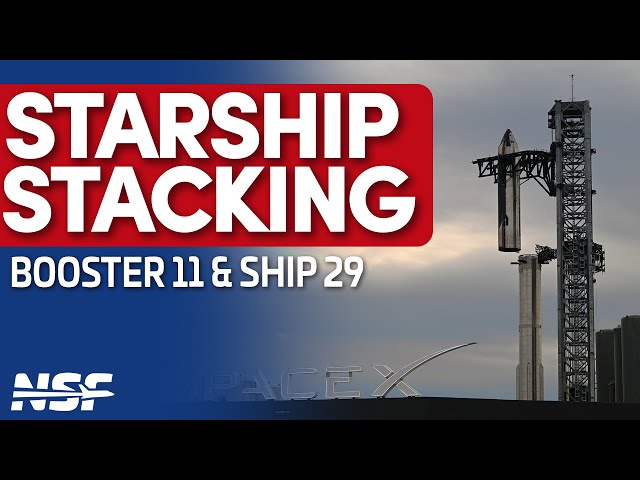 Fullstack: SpaceX Stacks Ship 29 on Booster 11