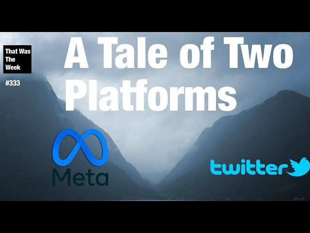 A Tale of Two Platforms