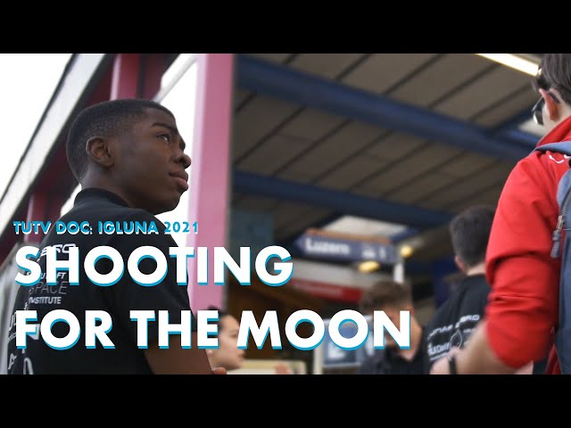 TUTV DOC | SHOOTING FOR THE MOON | IGLUNA 2021