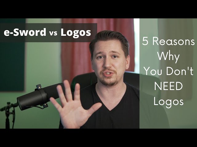 e-Sword vs Logos - 5 Reasons Why You Don't NEED Logos