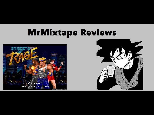The Streets of Rage Series - MrMixtape Reviews