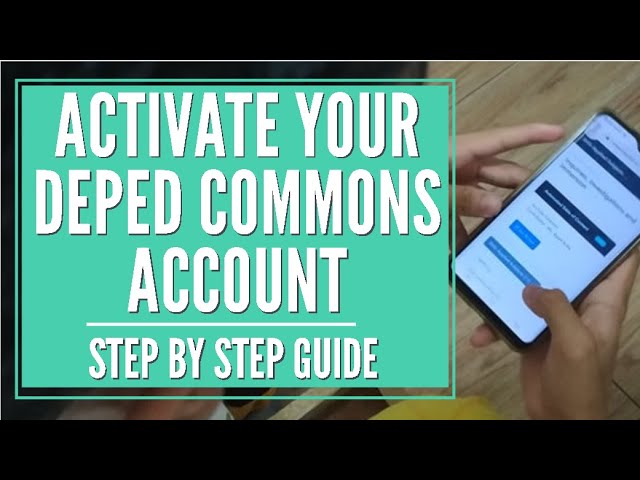 HOW TO ACTIVATE DEPED COMMONS ACCOUNT: STEP BY STEP PROCEDURE
