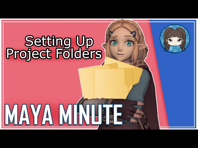 HOW TO SET UP PROJECT FOLDERS - Maya Minute