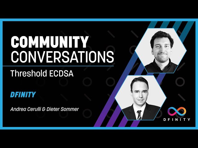 Community Conversations |  Threshold ECDSA