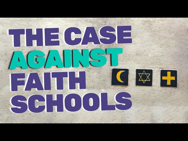 The case against faith schools | Why do humanists campaign against religiously segregated schools?