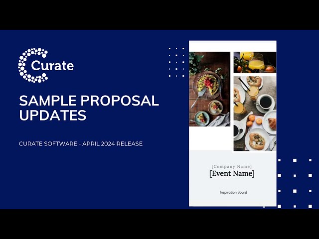 Sample Proposal Updates - Curate Software April 2024 Release